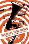 Cover: Recreate Your World - Fleming H. Revell Company