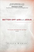 Cover: Better Off without Jesus - Baker Academic, Div of Baker Publishing Group