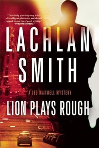 Abbildung von: Lion Plays Rough - Grove Press / Atlantic Monthly Press