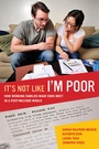 Cover: It's Not Like I'm Poor - University of California Press