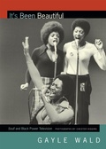 Cover: It's Been Beautiful - Duke University Press