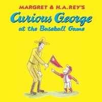 Enlarge image Cover: Curious George at the Baseball Game - HMH Books for Young Readers