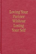 Cover: Loving Your Partner Without Losing Your Self - Hunter House Publishers
