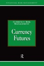 Cover: Currency Futures - Routledge