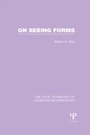 Cover: On Seeing Forms - Psychology Press Ltd