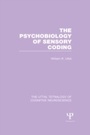 Cover: The Psychobiology of Sensory Coding - Psychology Press Ltd