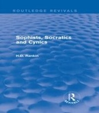 Enlarge image Cover: Sophists, Socratics and Cynics (Routledge Revivals) - Routledge