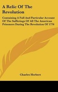 Cover: A Relic Of The Revolution - Kessinger Publishing