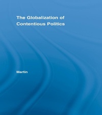 Enlarge image Cover: The Globalization of Contentious Politics - Routledge
