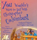 Cover: You Wouldn't Want to Sail with Christopher Columbus! - Turtleback Books