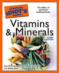 Cover: The Complete Idiot's Guide to Vitamins and Minerals - Turtleback Books
