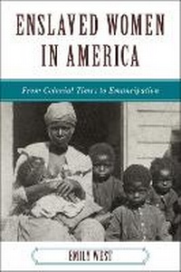 Abbildung von: Enslaved Women in America - Rowman & Littlefield Publishers
