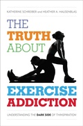 Bild: The Truth About Exercise Addiction - Rowman & Littlefield Publishers