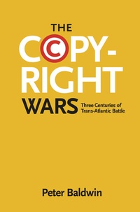 Enlarge image Cover: The Copyright Wars - Princeton University Press
