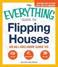 Enlarge image Cover: The Everything Guide To Flipping Houses - Everything