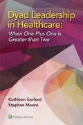 Cover: Dyad Leadership in Healthcare - Lippincott Williams and Wilkins