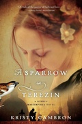 Cover: A Sparrow in Terezin - Thomas Nelson Publishers