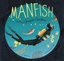 Cover: Manfish - Chronicle Books