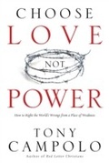 Cover: Choose Love Not Power - Baker Publishing Group