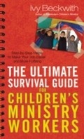 Cover: Ultimate Survival Guide for Children's Ministry Workers - Baker Publishing Group