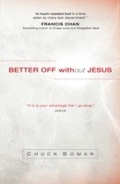 Cover: Better Off without Jesus - Baker Publishing Group