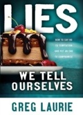 Cover: Lies We Tell Ourselves - Baker Publishing Group