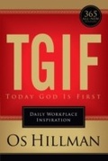 Cover: TGIF: Today God Is First - Baker Publishing Group