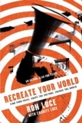 Cover: Re-Create Your World - Baker Publishing Group