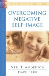 Enlarge image Cover: Overcoming Negative Self-Image (The Victory Over the Darkness Series) - Baker Publishing Group