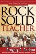 Cover: Rock-Solid Teacher - Baker Publishing Group
