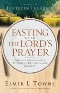 Cover: Fasting with the Lord's Prayer - Baker Publishing Group