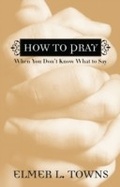 Cover: How to Pray When You Don't Know What to Say - Baker Publishing Group