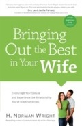 Cover: Bringing Out the Best in Your Wife - Baker Publishing Group