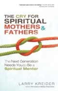 Cover: Cry for Spiritual Mothers and Fathers - Baker Publishing Group