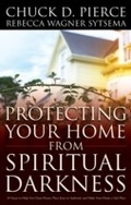 Cover: Protecting Your Home from Spiritual Darkness - Baker Publishing Group
