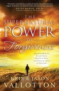 Cover: Supernatural Power of Forgiveness - Baker Publishing Group