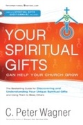 Cover: Your Spiritual Gifts Can Help Your Church Grow - Baker Publishing Group