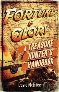 Enlarge image Cover: Fortune and Glory: A Treasure Hunter's Handbook - Osprey Publishing