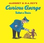 Cover: Curious George Takes a Train - HMH Books for Young Readers