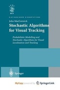 Cover: Stochastic Algorithms for Visual Tracking - Springer