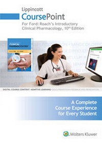 Abbildung von: Lippincott CoursePoint for Roach's Introductory Clinical Pharmacology - Lippincott Williams and Wilkins