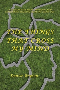 Enlarge image Cover: The Things That Cross My Mind - AUTHORHOUSE