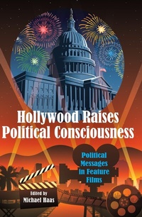 Abbildung von: Hollywood Raises Political Consciousness - Peter Lang Verlag