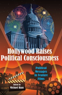 Abbildung von: Hollywood Raises Political Consciousness - Peter Lang Verlag