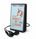 Cover: Fragile by Design - Brilliance Audio