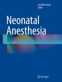 Enlarge image Cover: Neonatal Anesthesia - Springer