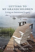 Cover: Letters to My Grandchildren - Living an Intentional Legacy - BOOKBABY