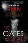Cover: 3 Gates of the Dead - Open Road Media