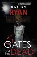 Cover: 3 Gates of the Dead - Open Road Media