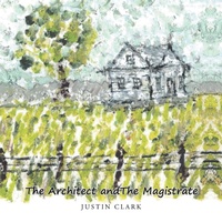 Enlarge image Cover: The Architect and the Magistrate - AUTHORHOUSE